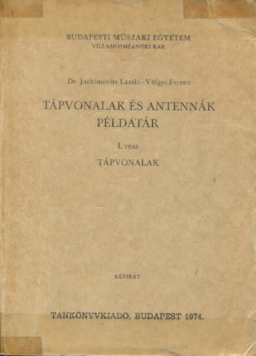 Vlgyi Ferenc - Tpvonalak s antennk pldatr I.
