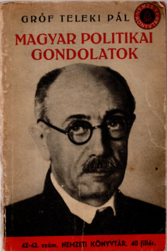 Gr�f Teleki P�l - Magyar politikai gondolatok