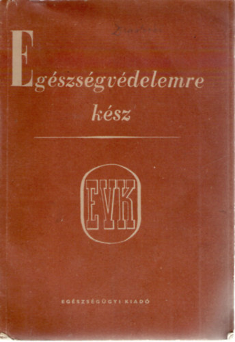 ismeretlen - Eg�szs�gv�delemre k�sz