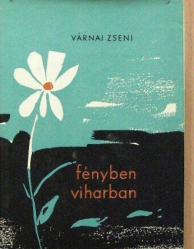V�rnai Zseni - F�nyben, viharban