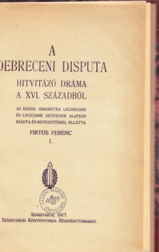 A Debreceni disputa hitvitz drma a XVI. szzadbl