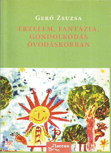 Ger Zsuzsa - rzelem, fantzia, gondolkods vodskorban