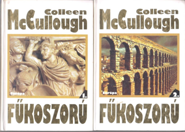 Colleen McCullough - F�koszor� I-II.