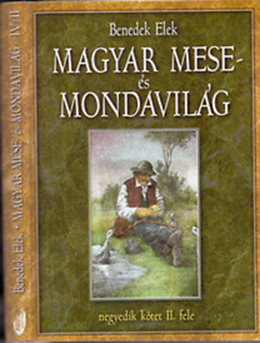 Benedek Elek - Magyar mese s mondavilg IV/1-2