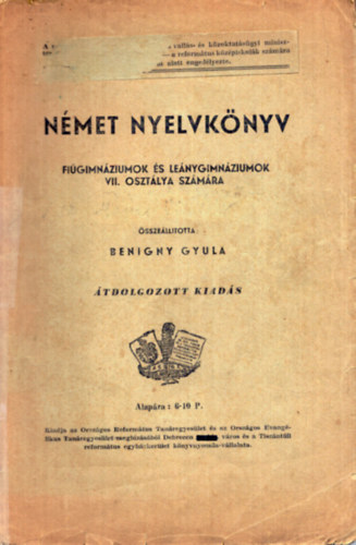 Benigny Gyula - Nmet nyelvknyv figimnziumok s lenygimnziumok VII. osztlya szmra
