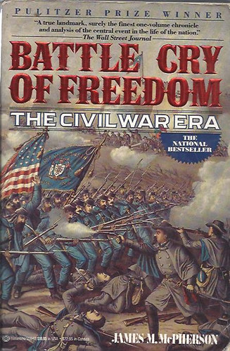 James M. McPherson - Battle Cry of Freedom - The Civil War Era