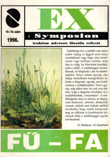 Bozsik Pter  (szerk.) - Ex Symposion F-Fa - Irodalom mvszet filozfia reflexi 1996. 15-16. szm  -