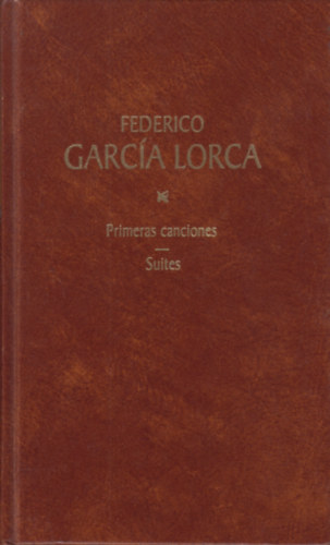 Frederico Garca Lorca - Primeras canciones-Suit-Otros Poemas del Libro de Suites