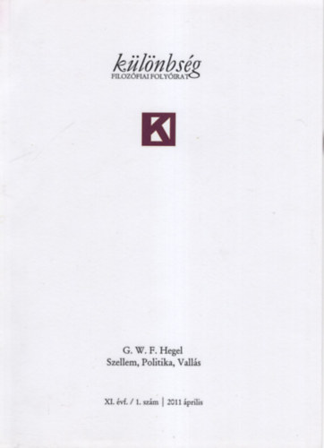 Kov�cs Norbert, Simon J�zsef, T�th G�bor Deczki Sarolta - K�l�nbs�g XI.�vf. /1. sz.  2011 �prilis