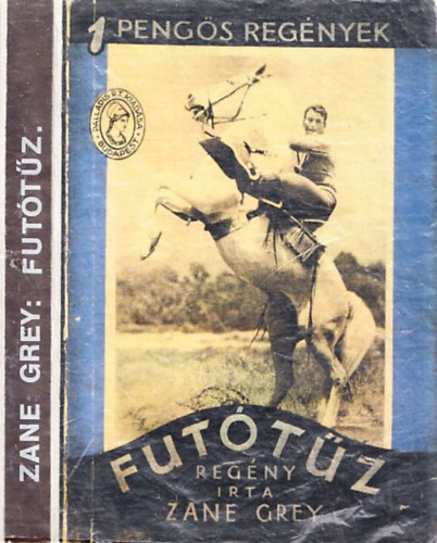 Zane Grey - Futtz (1 pengs regnyek)
