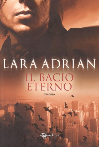 Lara Adrian - Il bacio eterno