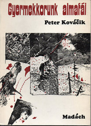 Peter Kovcik - Gyermekkorunk almafi