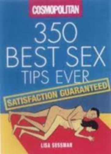 Lisa Sussman - 350 Best Sex Tips Ever