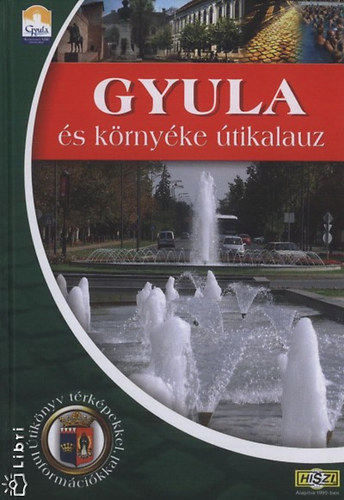 Dr. Czegldi Imre - Gyula s krnyke tikalauz