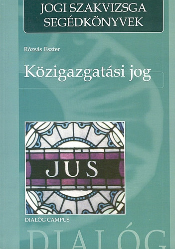 Rzss Eszter - Kzigazgatsi jog