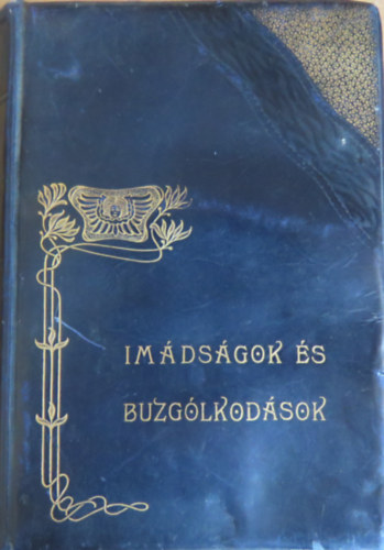 Szkcs Jzsef - Imdsgok s buzglkodsok evangylmi prot. keresztynek szmra