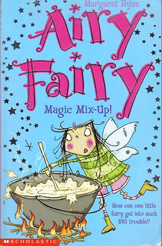 Margaret Ryan - Airy Fairy- Magic Mix-Up!