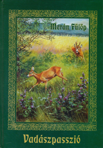 Mer�n F�l�p - Vad�szpasszi�
