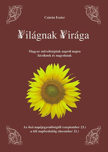 Cz�r�n Eszter - Vil�gnak Vir�ga - �sz