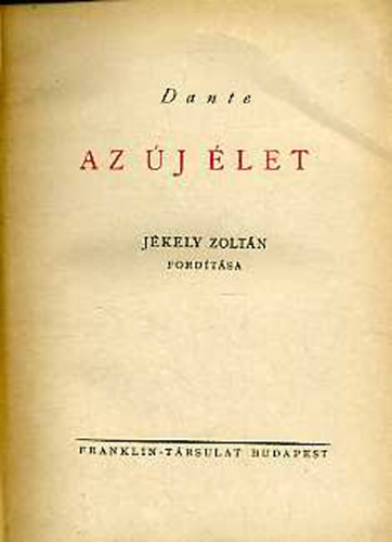 Dante Alighieri - Az j let-Vita nuova