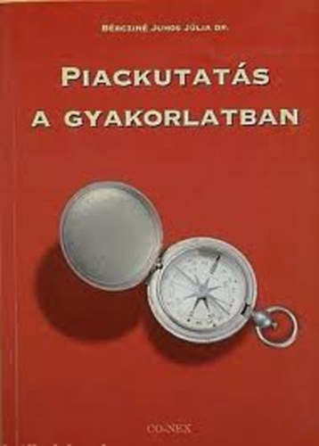 Brczin Juhos Jlia Dr. - Piackutats a gyakorlatban