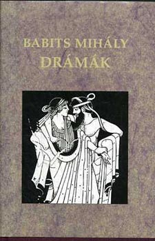 Babits Mihály - Drámák