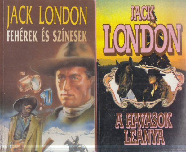 Jack London - 2 db Jack London regény: A havasok leánya + Fehérek és színesek