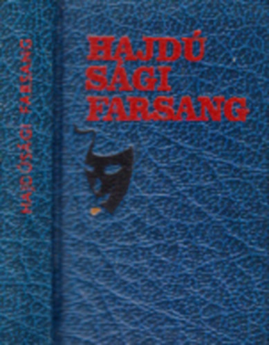 Kiripolszky K�roly - Hajd�s�gi farsang (minik�nyv)