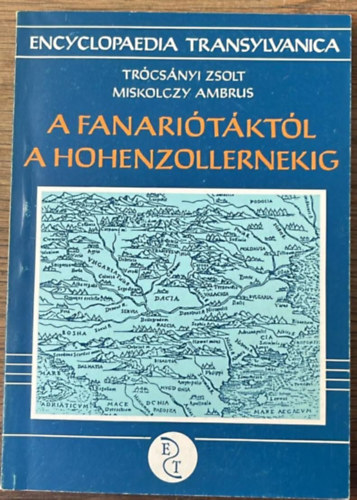 Tr�cs�nyi Zs. -Miskolczy A. - A Fanari�t�kt�l a Hohenzollernekig
