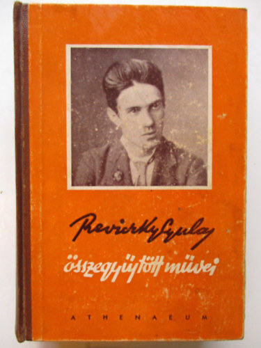 Reviczky Gyula - Reviczky Gyula �sszegy�jt�tt m�vei