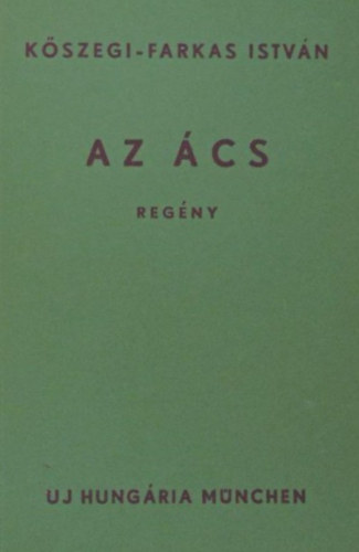 K�szegi-Farkas Istv�n - Az �cs