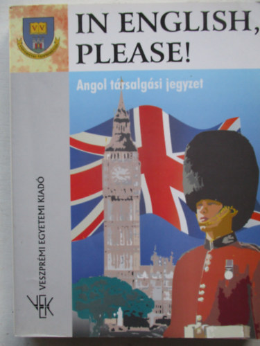 In English, Please! - Angol t�rsalg�si jegyzet