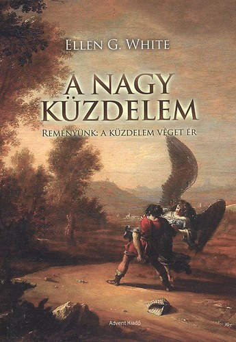 Ellen Gould White - A nagy k�zdelem