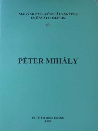 Bolla Klmn  (szerk.) - Pter Mihly