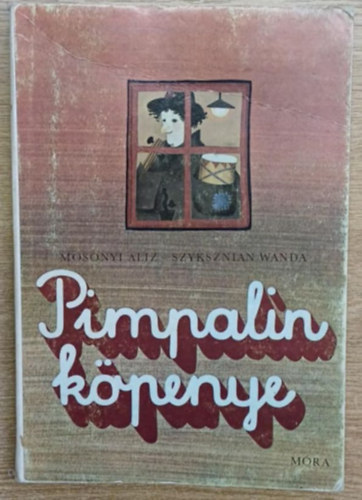 Mosonyi Aliz-Szyksznian Wanda - Pimpalin köpenye