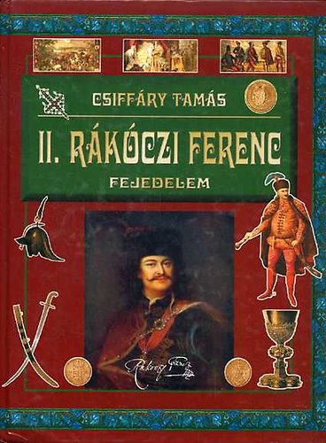 Csiffáry Tamás - II. Rákóczi Ferenc fejedelem