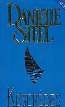 Danielle Steel - Keserdes