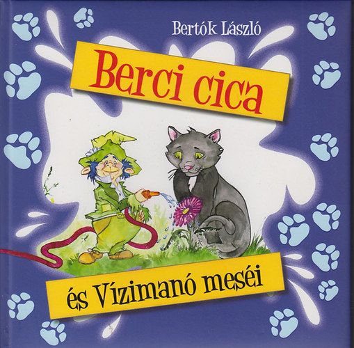 Bertk Lszl - Berci cica s Vziman mesi