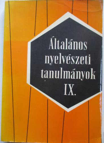 Telegdi; Dezs  (szerk.) - ltalnos nyelvszeti tanulmnyok IX.