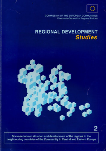 Regional development Studies- Socio-economic situation and development of the regions in the neighbouring countries of the Community in Central and Eastern Europe