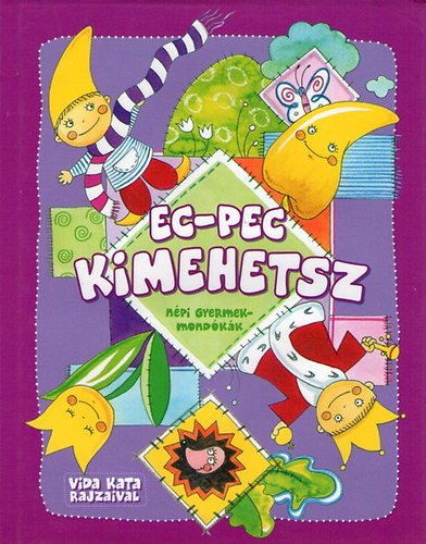 Vida Katalin - Ec-pec kimehetsz - npi gyermekmondkk