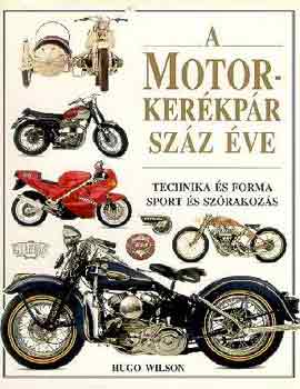 Wilson Hugo - A motorker�kp�r sz�z �ve