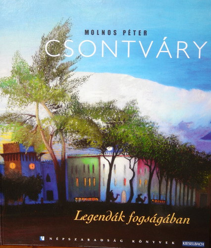 Molnos Pter - Csontvry - Legendk fogsgban