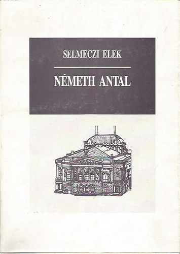 Selmeczi Elek - N�meth Antal