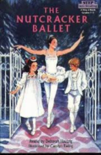 Deborah Hautzig - The Nutcracker Ballet