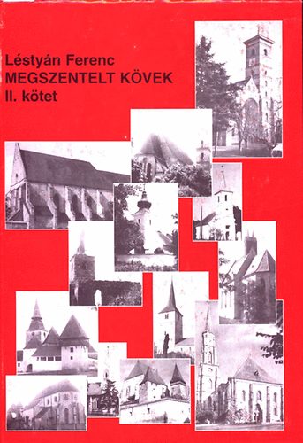 Lstyn Ferenc - Megszentelt kvek II. (606 templomkppel)