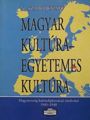 N. Szab� J�zsef - Magyar kult�ra - egyetemes kult�ra