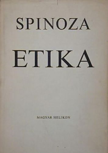Benedictus de Spinoza - Etika
