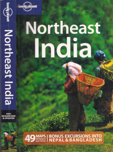 Bindloss-Elliott-Horton-James - Northeast India (Lonely Planet)