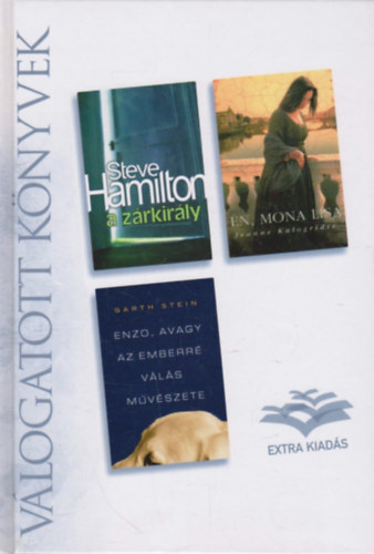 Garth Stein, Jeanne Kalogridis Steve Hamilton - A z�rkir�ly o Enzo, avagy az emberr� v�l�s m�v�szete o �n, Mona Lisa